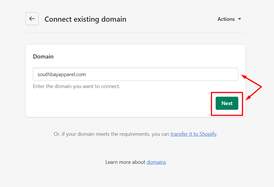 Step 4 to add a domain in Shopify is to enter the domain name you want to connect.
