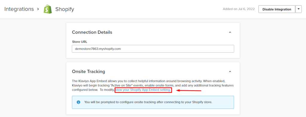 Click the 'View your Shopify App Embed setting' link in the Klaviyo Shopify app.