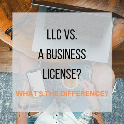 LLC vs. a business license.