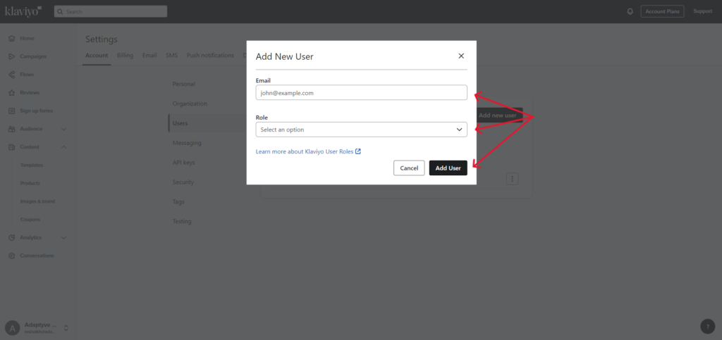 Add User to Klaviyo Step 4 - Enter the user's email, select their role, and click Add User.